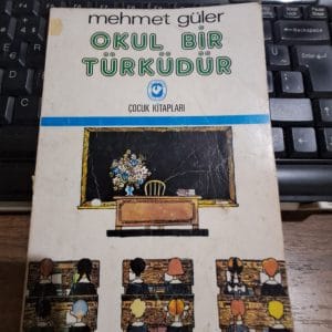 OKUL BİR TÜRKÜDÜR/Mehmet GÜLER