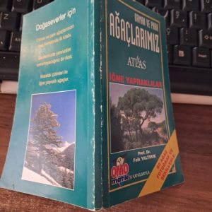 Orman ve Park AĞAÇLARIMIZ- İĞNE YAPRAKLILAR/Prof.Dr.Faik YALTIRIK