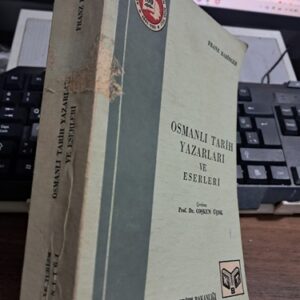 OSMANLI TARİH YAZARLARI VE ESERLERİ/Franz BABİNGER