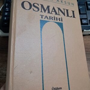 OSMANLI TARİHİ (CİLT 5)/Ziya Nur AKSUN
