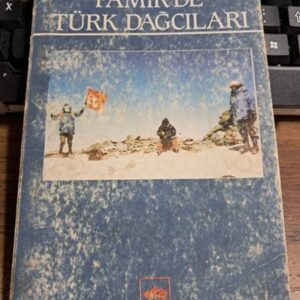 PAMİR'DE TÜRK DAĞCILARI/A.Mecit DOĞRU