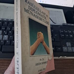 RASÜLULLAH'IN DİPLOMATİK MÜNASEBETLERİ/Abidin SÖNMEZ
