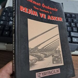 REJİM VE ASKER/Hikmet ÖZDEMİR