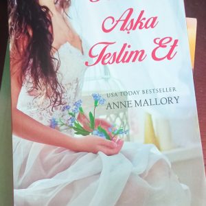 RUHUNU AŞKA TESLİM ET-Anne MALLORY