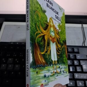 SAÇLARI BONCUK SELİ/Mehmet GÜLER