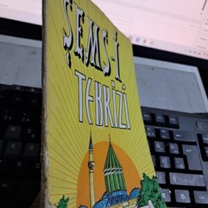 ŞEMS-Î TEBRİZÎ/ Osman KARABULUT