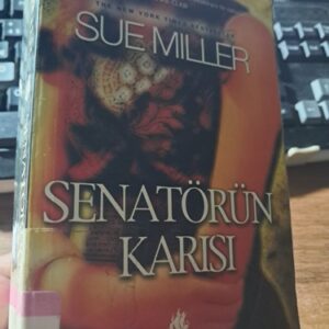 SENATÖRÜN KARISI/Sue MİLLER