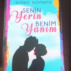 Senin Yerin Benim Yanım/Barbıe BOHRMAN