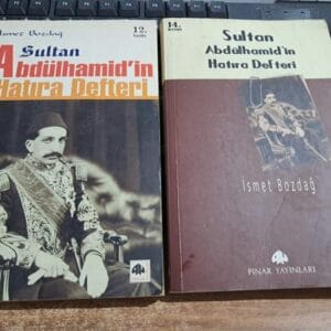 SULTAN ABDÜLHAMİD'İN HATIRA DEFTERİ/İsmet BOZDAĞ