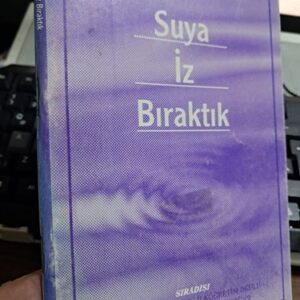 SUYA İZ BIRAKTIK(ŞİİRLER)/KOLEKTİF