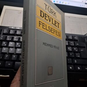 TÜRK DEVLET FELSEFESİ/Mehmed NİYAZİ