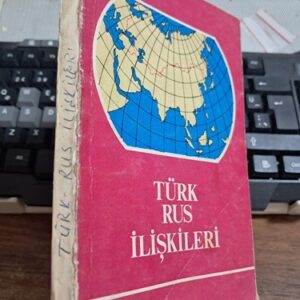 TÜRK RUS İLİŞKİLERİ/Muzaffer ERENDİL