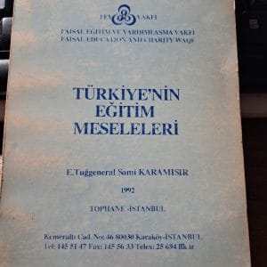 TÜRKİYE'NİN EĞİTİM MESELELERİ/E. Tuğgeneral Sami KARAMISIR