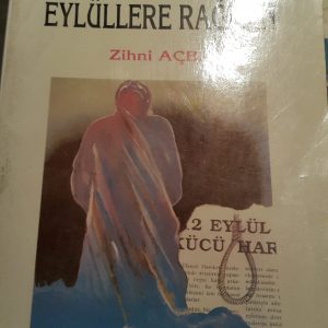 Varolacağız Eylüllere Rağmen/ Zihni AÇBA