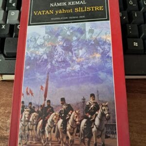 VATAN Yâhut SİLİSTRE/ Nâmık KEMAL